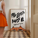 All guests must be approved by the Cat in Orange