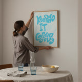 Keeping it Grooooovy Poster in Blau
