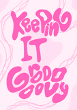 Keeping it Grooooovy Poster in Pink