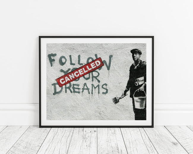 Banksy - Follow Your Dreams Cacelled Wand-Graffiti Street Art cool modern Main Image