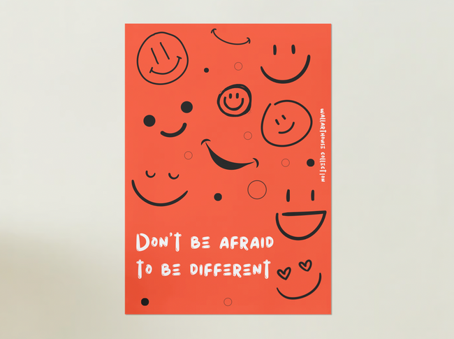 Don't be afraid to be Different Poster | WAH Collection Winter / 2025 Hover Image